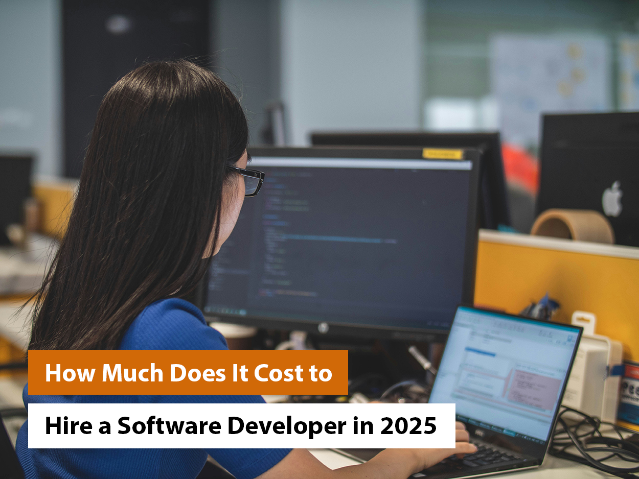 How Much Does It Cost to Hire a Software Developer in 2025?