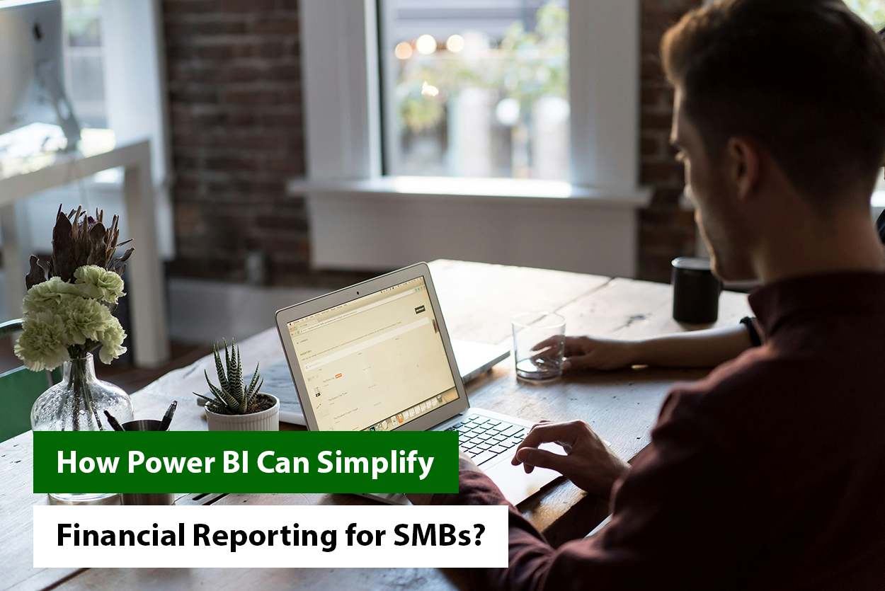 How Power BI Can Simplify Financial Reporting for SMBs