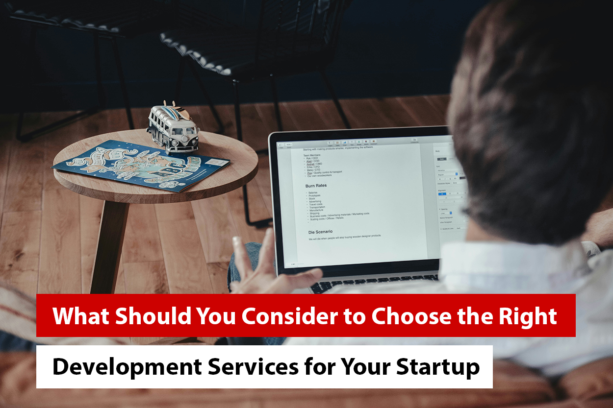 What Should You Consider to Choose the Right MVP Development Services for Your Startup?
